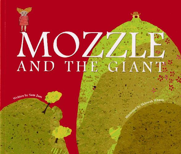 Mozzle and the Giant by Nury Vittachi and Deborah Whittle